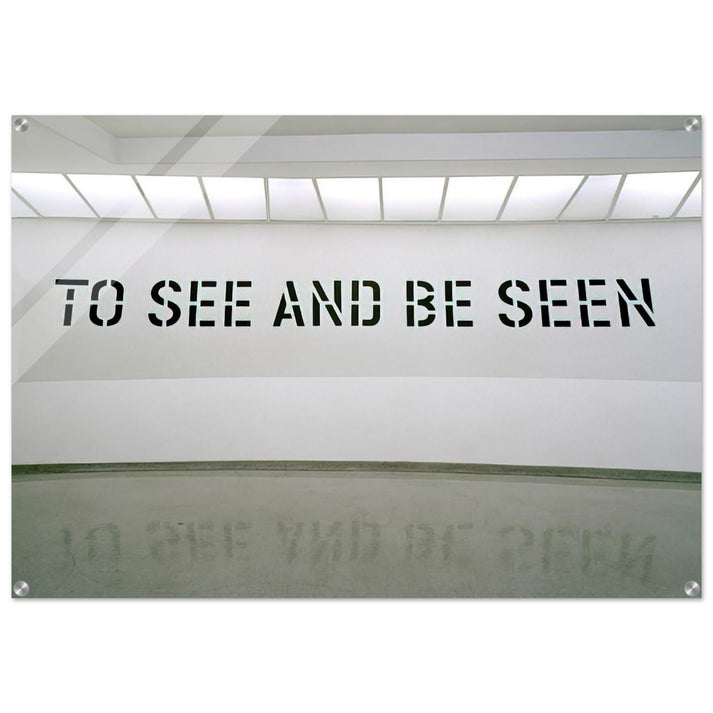To See and Be Seen - 1972 - Lawrence Weiner Acrylic Print - 70x100 cm / 28x40″ inches | Lawrence Weiner Wall Art | Lawrence Weiner Prints
