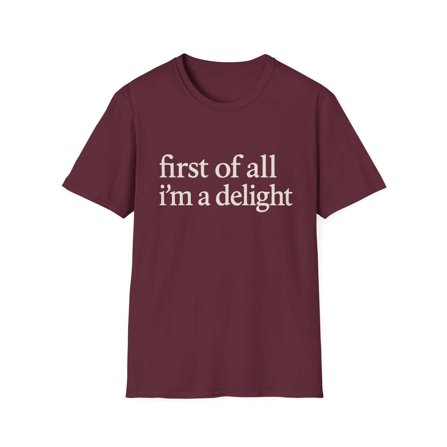 Premièrement, je suis un T-shirt Délice, T-shirt à citation drôle pour femmes, Tee audacieux, Cadeau graphique spirituel pour la meilleure amie