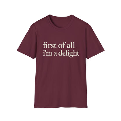 Premièrement, je suis un T-shirt Délice, T-shirt à citation drôle pour femmes, Tee audacieux, Cadeau graphique spirituel pour la meilleure amie
