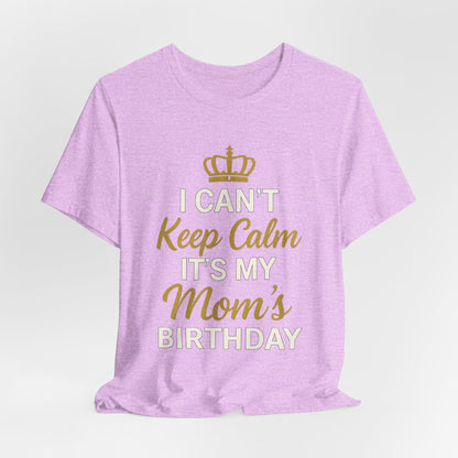 Je ne peux pas rester calme, c'est l'anniversaire de ma mère.