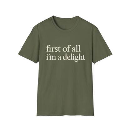 Premièrement, je suis un T-shirt Délice, T-shirt à citation drôle pour femmes, Tee audacieux, Cadeau graphique spirituel pour la meilleure amie