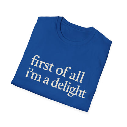 Premièrement, je suis un T-shirt Délice, T-shirt à citation drôle pour femmes, Tee audacieux, Cadeau graphique spirituel pour la meilleure amie