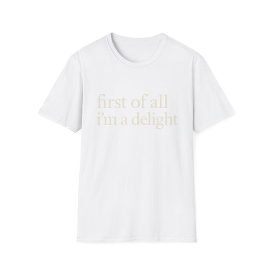 Premièrement, je suis un T-shirt Délice, T-shirt à citation drôle pour femmes, Tee audacieux, Cadeau graphique spirituel pour la meilleure amie