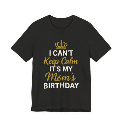 Je ne peux pas rester calme, c'est l'anniversaire de ma mère.