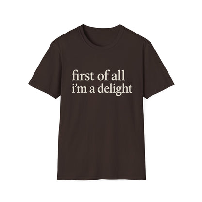 Premièrement, je suis un T-shirt Délice, T-shirt à citation drôle pour femmes, Tee audacieux, Cadeau graphique spirituel pour la meilleure amie