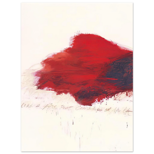 Cy Twombly - Fifty Days at Iliam. The Fire that Consumes All before It  75x100 cm / 30x40inches Fine Art Poster