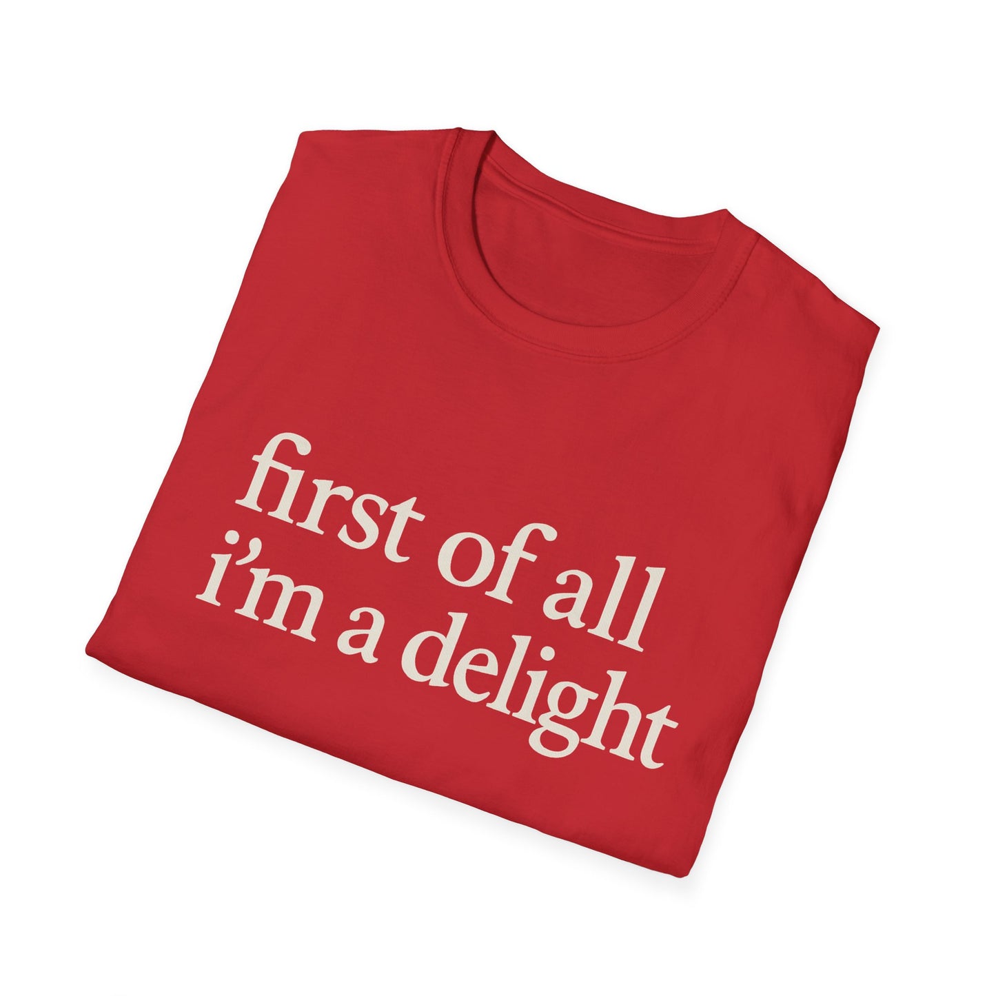 Premièrement, je suis un T-shirt Délice, T-shirt à citation drôle pour femmes, Tee audacieux, Cadeau graphique spirituel pour la meilleure amie