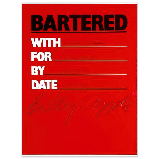 Billy Apple - Bartered - 1986  75x100 cm / 30x40inches Fine Art Poster
