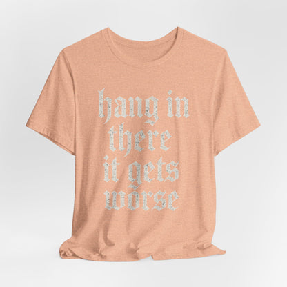humour noir
Accroche-toi
Ça empire
Citation sarcastique drôle
T-shirt graphique drôle