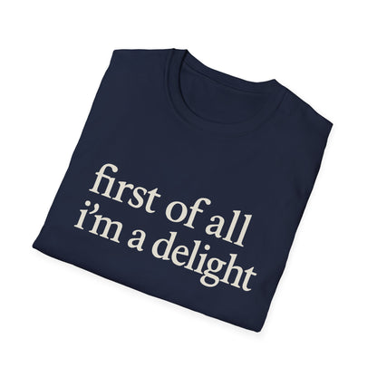 Premièrement, je suis un T-shirt Délice, T-shirt à citation drôle pour femmes, Tee audacieux, Cadeau graphique spirituel pour la meilleure amie
