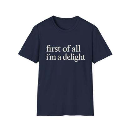 Premièrement, je suis un T-shirt Délice, T-shirt à citation drôle pour femmes, Tee audacieux, Cadeau graphique spirituel pour la meilleure amie