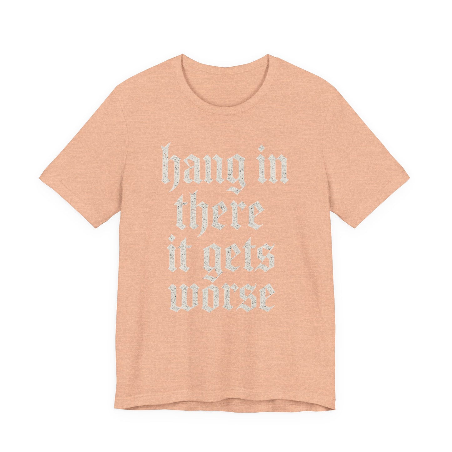 humour noir
Accroche-toi
Ça empire
Citation sarcastique drôle
T-shirt graphique drôle