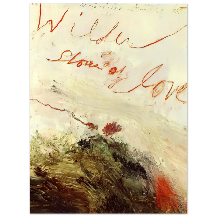 Cy Twombly - Wilder Shores of Love  75x100 cm / 30x40inches Fine Art Poster