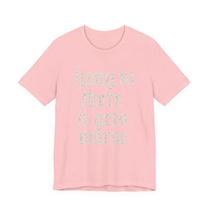 humour noir
Accroche-toi
Ça empire
Citation sarcastique drôle
T-shirt graphique drôle