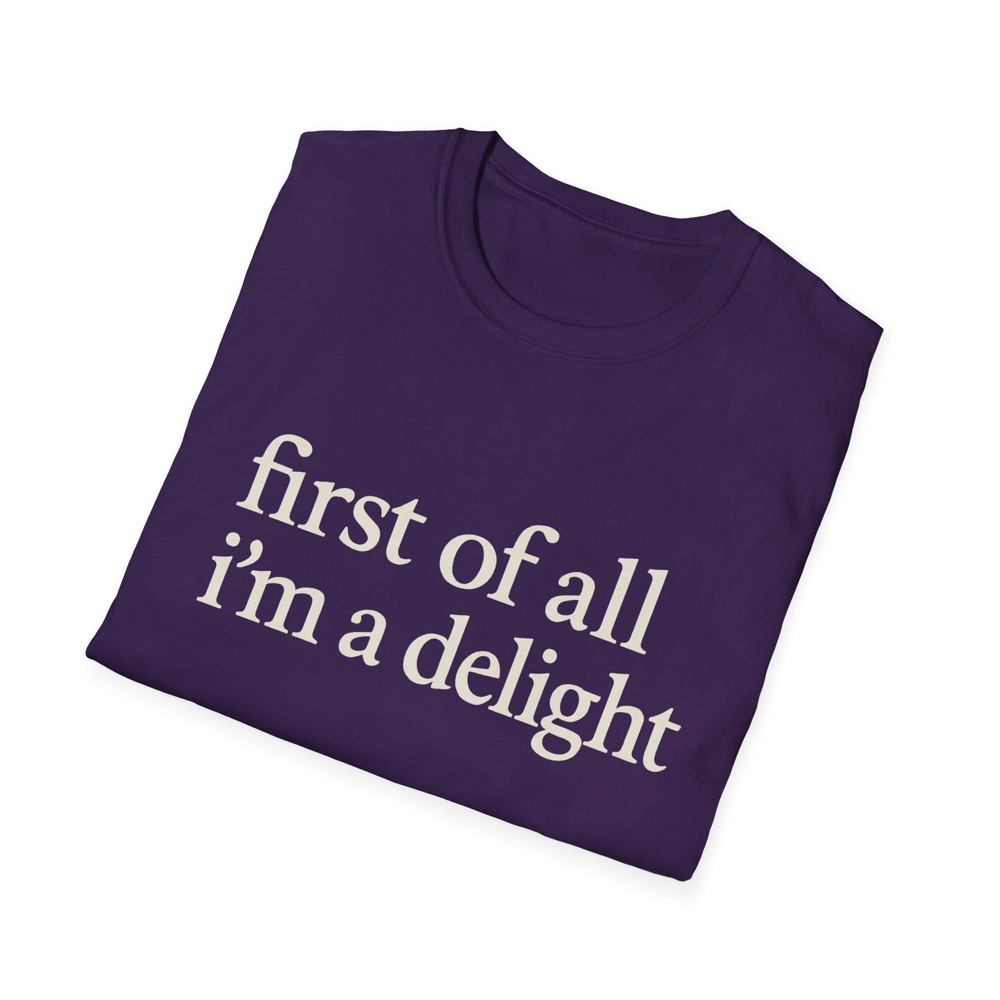 Premièrement, je suis un T-shirt Délice, T-shirt à citation drôle pour femmes, Tee audacieux, Cadeau graphique spirituel pour la meilleure amie