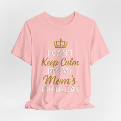 Je ne peux pas rester calme, c'est l'anniversaire de ma mère.