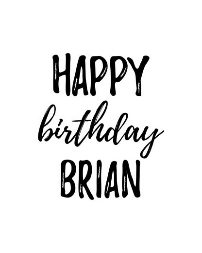 Happy Birthday Brian Images Art Print | RedKalion