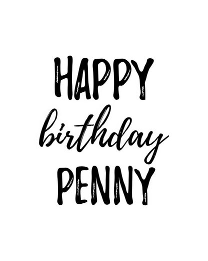 Happy Birthday Penny Art Print | Museum-Quality Fine Art Print | RedKalion