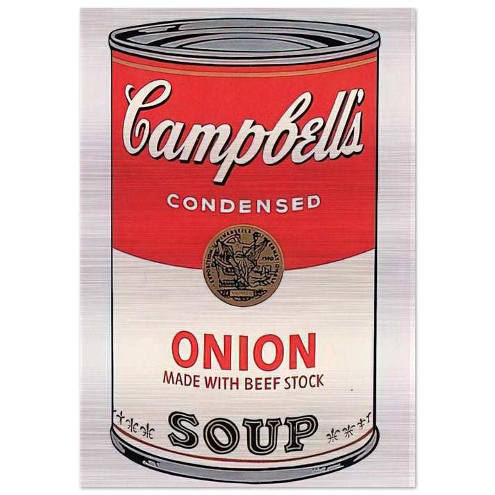 Campbell's Soup Can  onion  - Andy Warhol Brushed Aluminum Print - 70x100 cm / 28x40 inches | Andy Warhol Aluminum Print | Andy Warhol Prints
