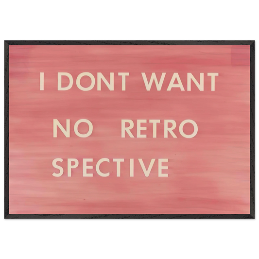 I DON T WANT NO RETRO SPECTIVE 1979 - Edward Ruscha 70x100 cm / 28x40 inches Framed Art Print – Black Wooden Frame