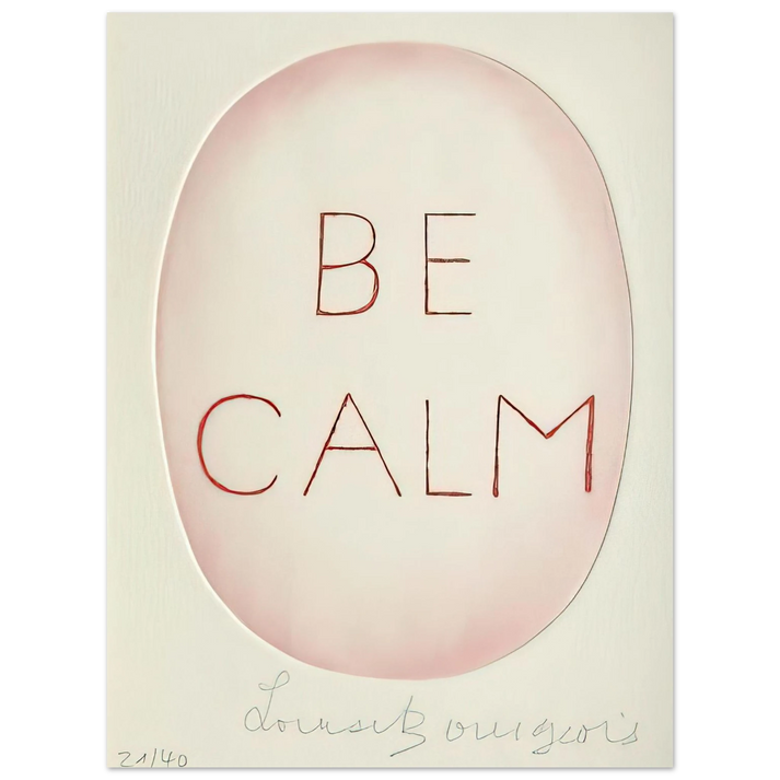 Louise Bourgeois - BE CALME OCTOBER 1ST 31ST  75x100 cm / 30x40inches Fine Art Poster